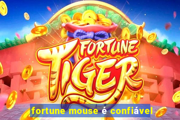 fortune mouse é confiável