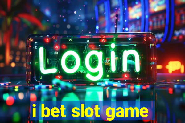 i bet slot game