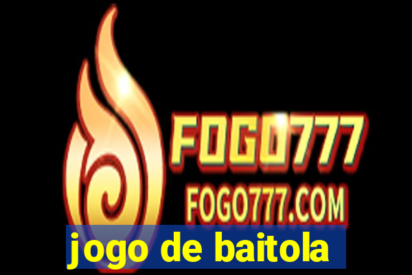 jogo de baitola