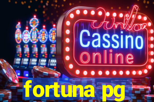 fortuna pg