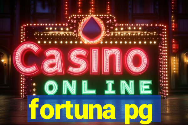 fortuna pg