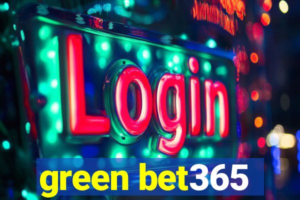 green bet365