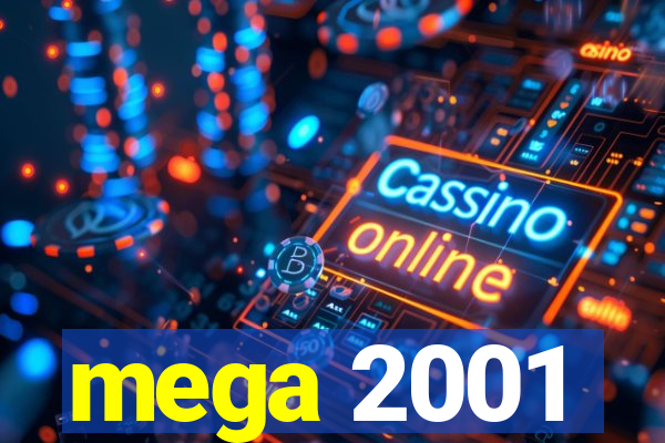 mega 2001