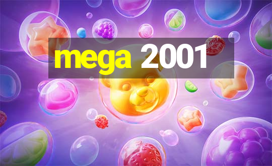 mega 2001