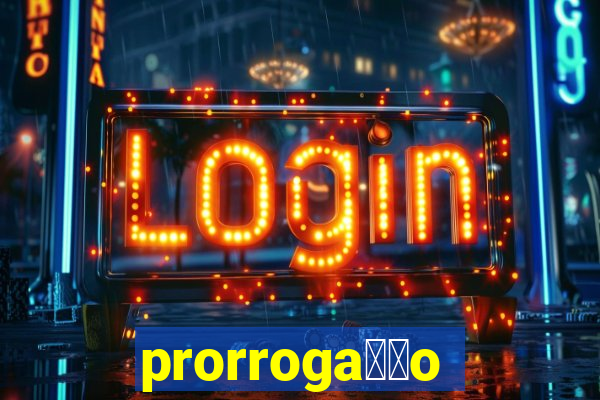 prorroga莽茫o conta na aposta