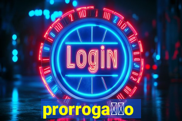 prorroga莽茫o conta na aposta