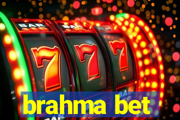 brahma bet