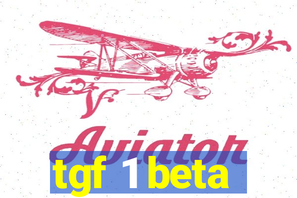 tgf 1 beta