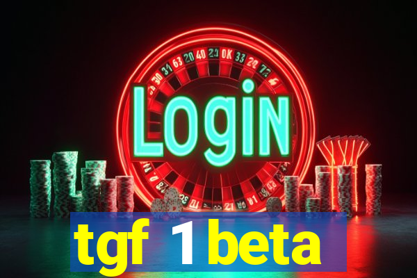 tgf 1 beta