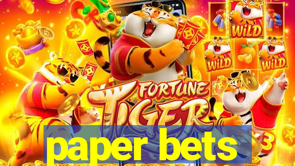 paper bets