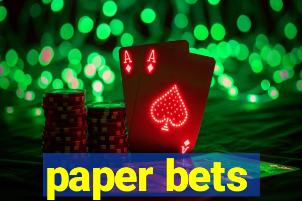 paper bets