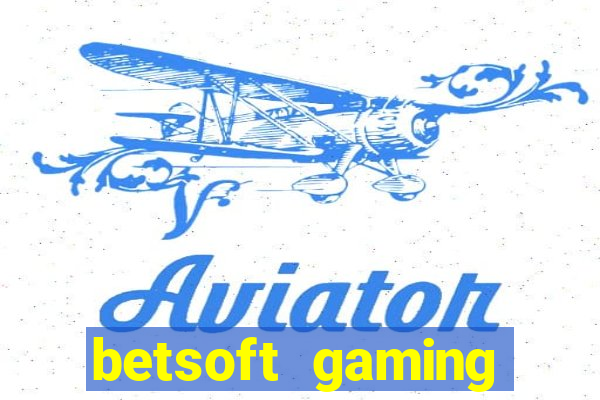 betsoft gaming online casinos