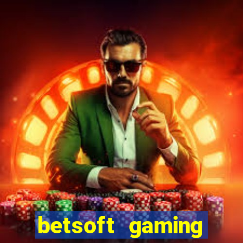 betsoft gaming online casinos