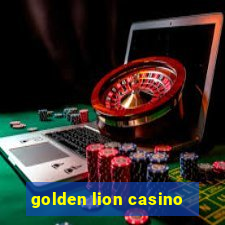 golden lion casino