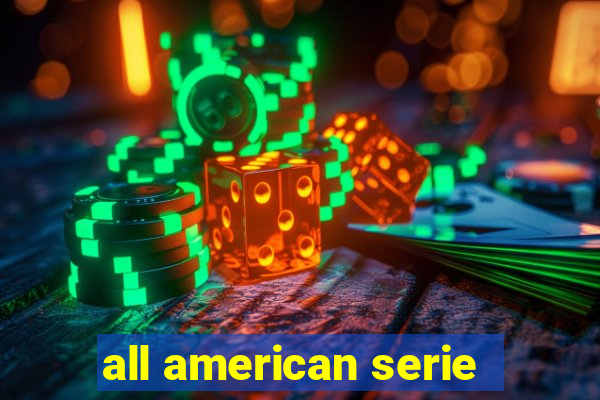 all american serie