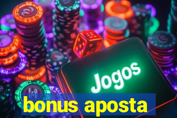 bonus aposta