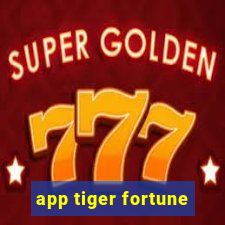 app tiger fortune