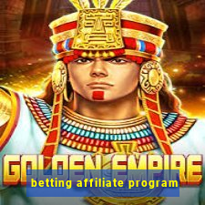 betting affiliate program