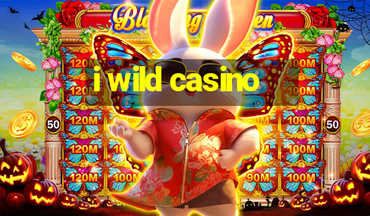 i wild casino