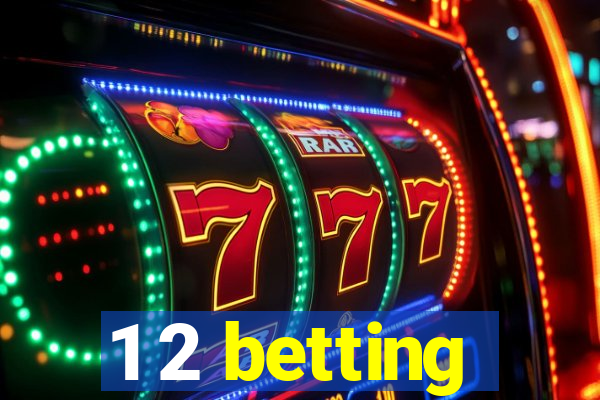 1 2 betting