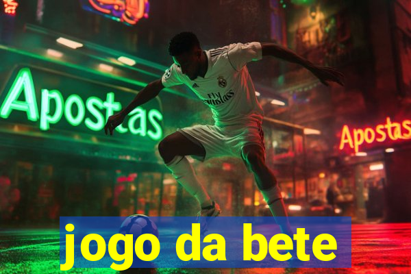 jogo da bete