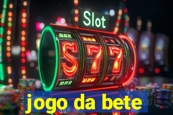 jogo da bete