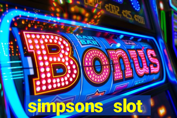 simpsons slot machine locations