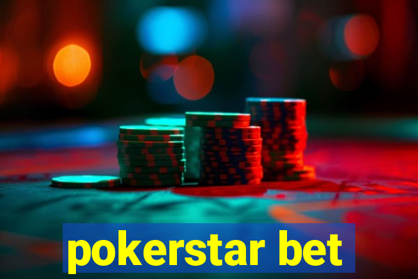 pokerstar bet