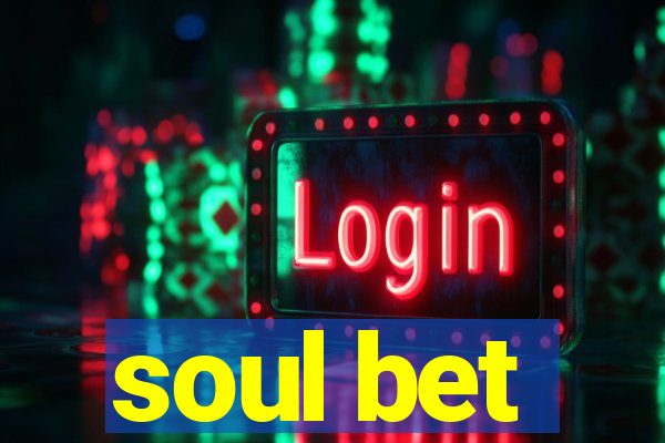 soul bet