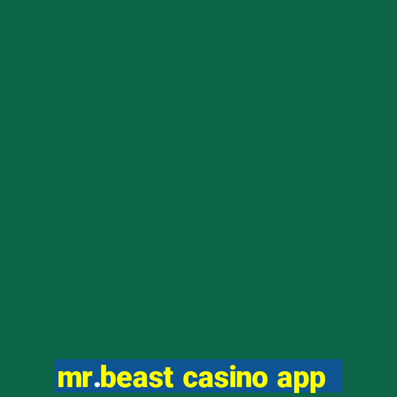 mr.beast casino app