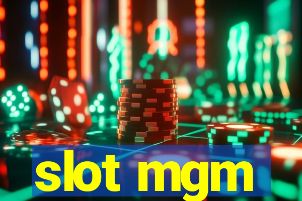 slot mgm