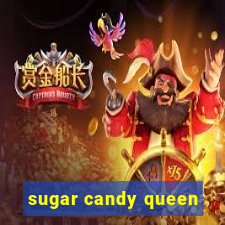 sugar candy queen