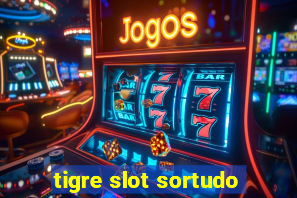 tigre slot sortudo