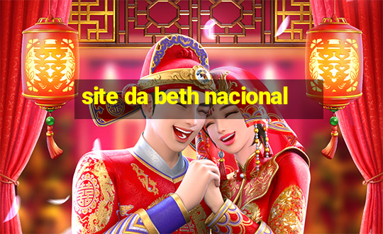 site da beth nacional