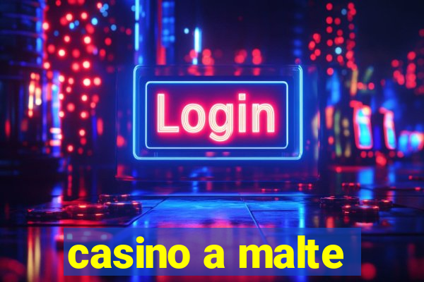 casino a malte