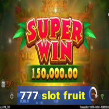 777 slot fruit