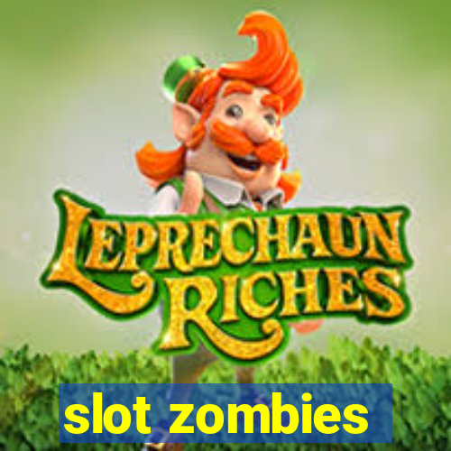 slot zombies