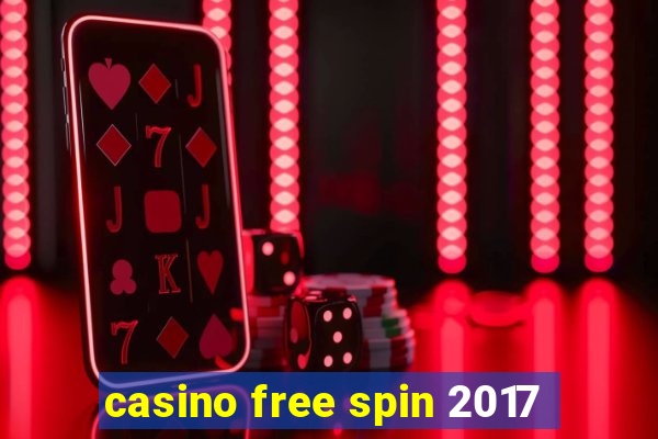 casino free spin 2017