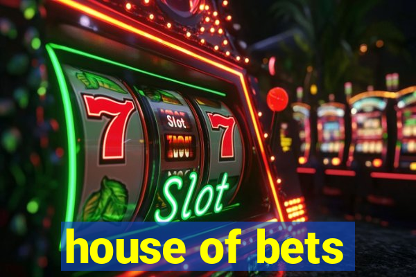 house of bets