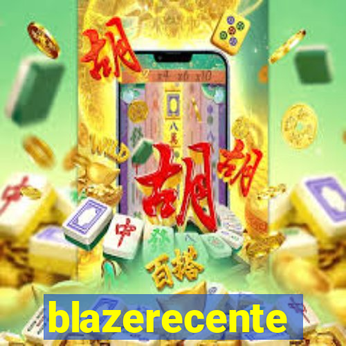 blazerecente