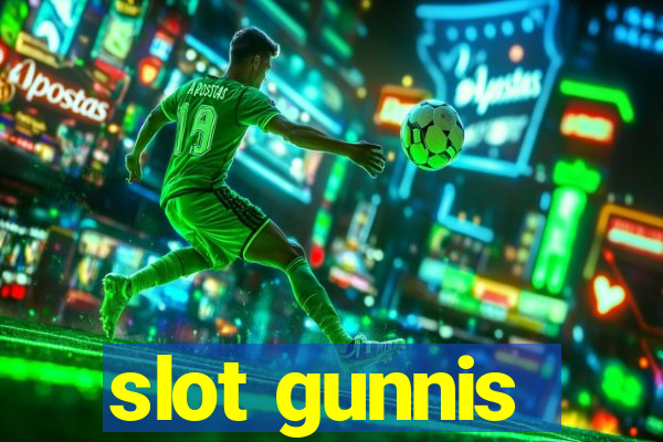 slot gunnis