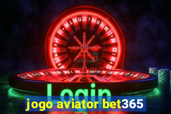 jogo aviator bet365