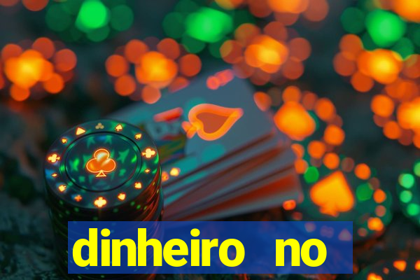 dinheiro no cadastro cassino