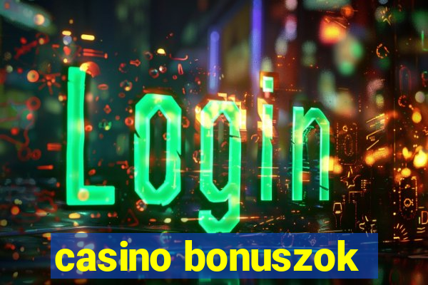 casino bonuszok