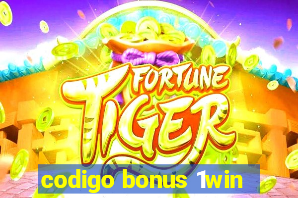 codigo bonus 1win