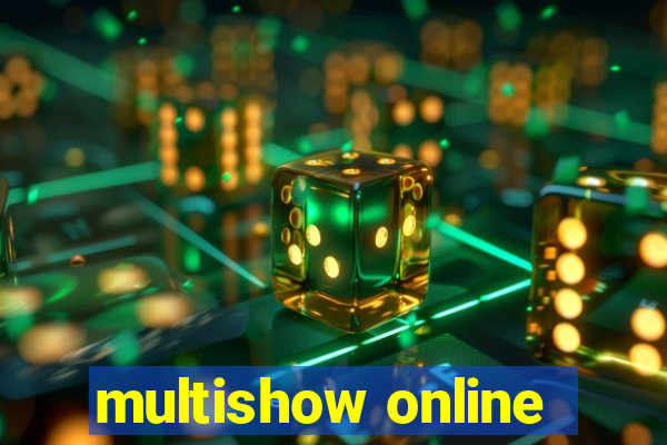 multishow online