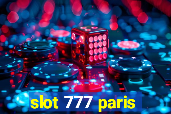 slot 777 paris