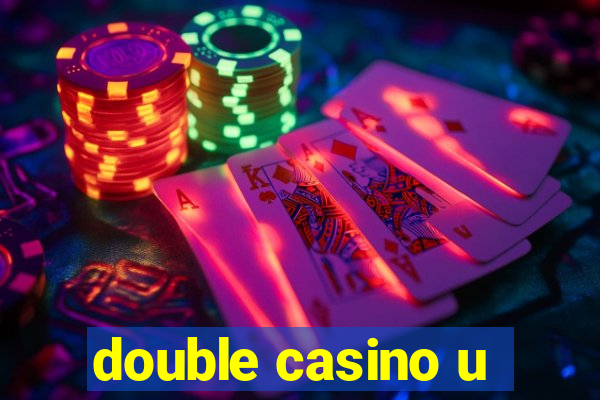 double casino u