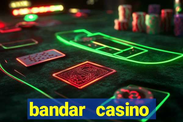 bandar casino baccarat online