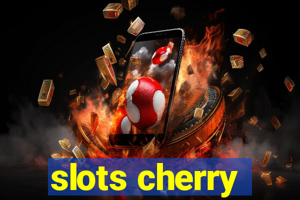 slots cherry